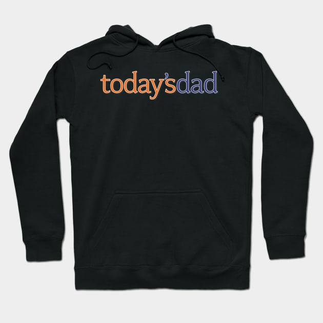 Today's Dad logo 1 Hoodie by TBux